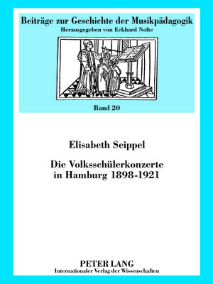 cover image of Die Volksschülerkonzerte in Hamburg 1898-1921